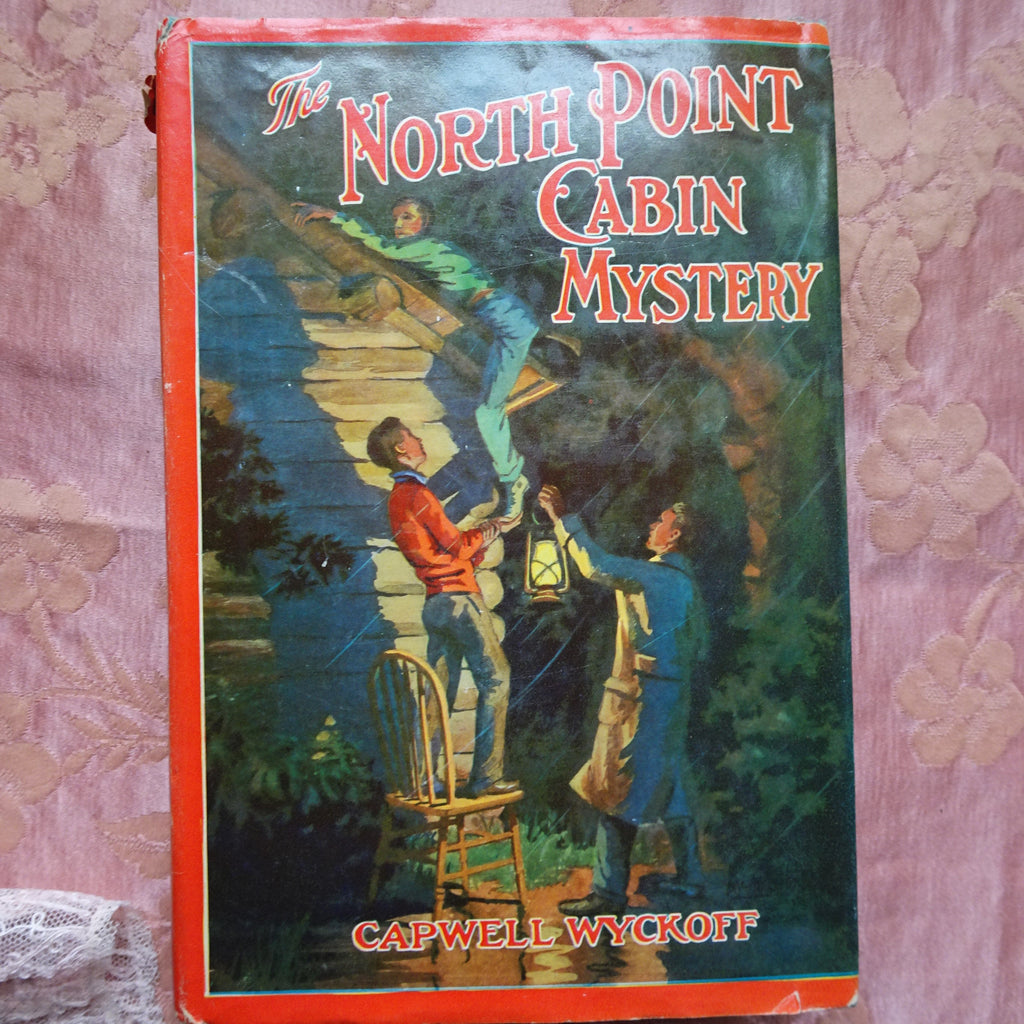 WONDERFUL Children's Vintage Mystery Book, The North Point Cabin Mystery by Capwell Wyckoff, First Edition 1932, Lovely Dust Jacket, Collectible Books